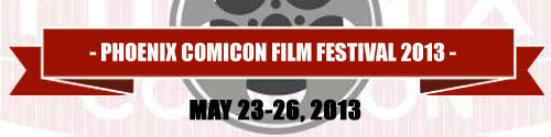 Phoenix Comicon Film Festival