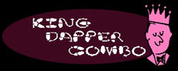 The King Dapper Combo